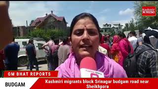 Kashmiri migrants block Srinagar budgam road near Sheikhpora