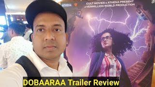 DOBAARAA Trailer Review, Taapsee Pannu Is Back With A Bang In Anurag Kashyap's Next Film