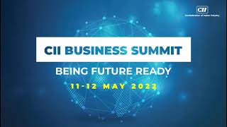 Get ready for the CII Business Summit 2022!