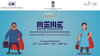 Indian MSME Growth Summit - Inaugural Session
