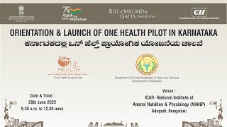 Orientation & Launch of One Health pilot in Karnataka