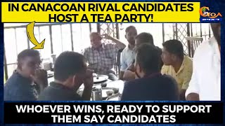 In Canacoan rival candidates host a tea party! Whoever wins, ready to support them say candidates