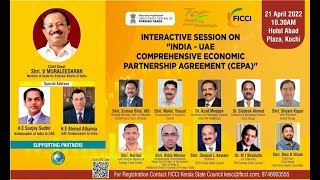 Interactive Session on India - UAE  Comprehensive Economic Partnership Agreement - CEPA
