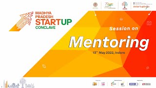 Madhya Pradesh Startup Conclave: Mentoring