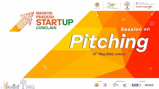 Madhya Pradesh Startup Conclave: Pitching Session