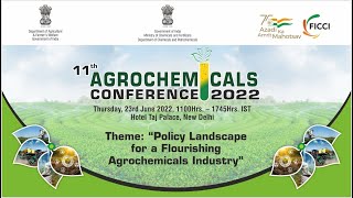 11th Agrochemicals Conference 2022: Policy Landscape for a Flourishing Agrochemicals Industry