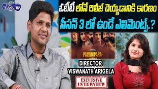 Parampara Director Viswanath Arigela Exclusive Interview | Naveen Chandra,Jaggu Bhai | Top Telugu TV