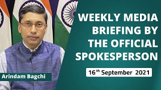 Weekly Media Briefing By The Official Spokesperson ( 16th September 2021 )