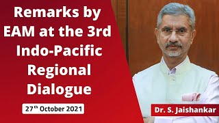 Remarks by EAM at the 3rd Indo-Pacific Regional Dialogue ( 27th October 2021 )