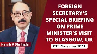 Foreign Secretary's Special Briefing on Prime Minister's Visit to Glasgow, UK (01 November 2021 )