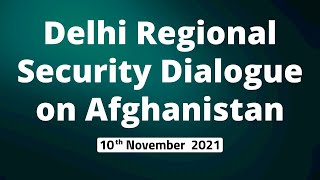 Delhi Regional Security Dialogue on Afghanistan