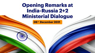 Opening Remarks at India-Russia 2+2 Ministerial Dialogue