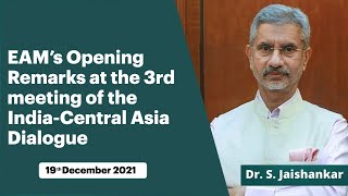 EAM’s Opening Remarks at the 3rd meeting of the India-Central Asia Dialogue (19 December 2021)