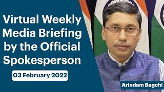 Virtual Weekly Media Briefing by the Official Spokesperson (February 03, 2022)