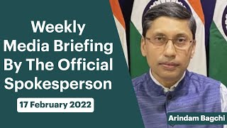 Weekly Media Briefing by the Official Spokesperson (February 17, 2022)