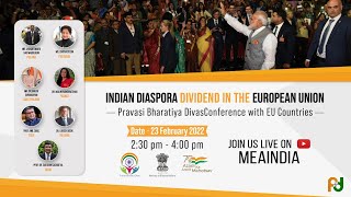 Pravasi Bharatiya Divas Conference with EU countries -Indian Diaspora Dividend in the European Union