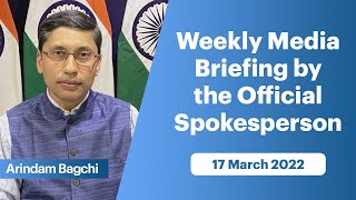 Weekly Media Briefing by the Official Spokesperson (March 17, 2022)