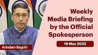 Weekly Media Briefing by the Official Spokesperson (May 19, 2022)