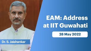 EAM: Address at IIT Guwahati (May 28, 2022)