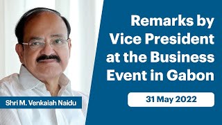 Remarks by Vice President at the Business Event in Gabon (May 31, 2022)