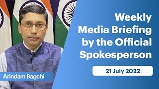 Weekly Media Briefing by the Official Spokesperson (July 21, 2022)