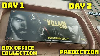 Ek Villain Returns Box Office Collection Day 1, Ek Villain Returns Collection Prediction Day 2