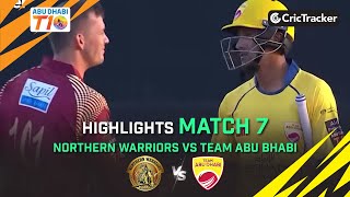 Northern Warriors vs Team Abu Dhabi | Match 7 Highlights | Abu Dhabi T10 Season 3