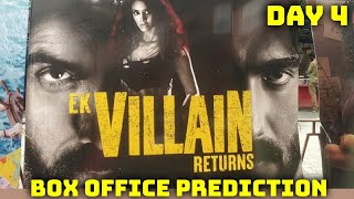 Ek Villain Returns Box Office Prediction Day 4
