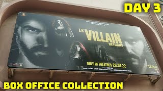 Ek Villain Returns Box Office Collection Day 3