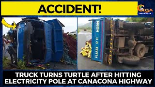 #Accident at Canacona Highway. Truck turns turtle after hitting electricity pole