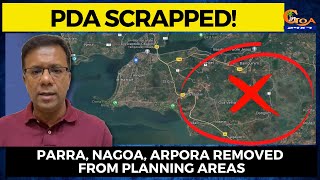 Greater Panjim PDA Scrapped! Parra, Nagoa, Arpora removed from planning areas
