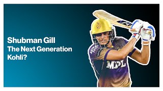 Shubman Gill: The Man Touted To Step In Virat Kohli's Shoes