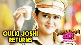 Maddam Sir | Gulki Joshi aka Haseena Malik Returns