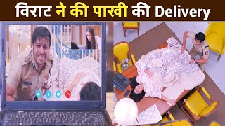 Ghum Hai Kisikey Pyaar Meiin | Finally Virat Ne Ki Pakhi Ki 3 Idiot Style Delivery