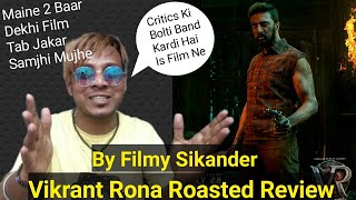 Vikrant Rona Roasted Review Against Critics By Filmy Sikander, Ye Film Dubara Dekhoge Tab Samjhegi