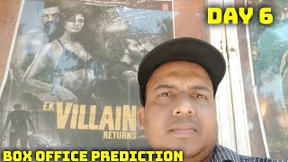 Ek Villain Returns Movie Box Office Prediction Day 6