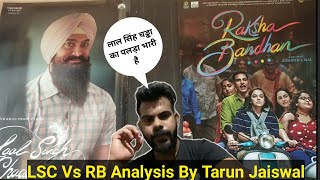 Laal Singh Chaddha Vs Raksha Bandhan Analysis By Film Lover Tarun Jaiswal