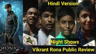 Vikrant Rona Public Review Night Show Hindi Version