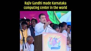 Rajiv Gandhi made Karnataka the centre of computing in the world