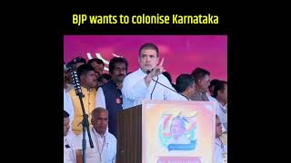 The BJP wants to impose one idea on top of Karnataka. They want to colonise Karnataka