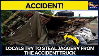 Jaggery carrying truck turns turtle at Pernem. Locals try to steal jaggery from the accident truck