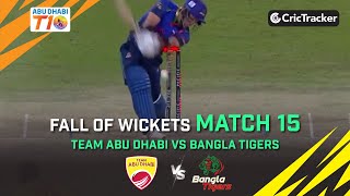 Team Abu Dhabi vs Bangla Tigers | Match 15 Fall of Wickets | Abu Dhabi T10 Season 3