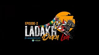 Jispa to Sarchu | Episode 2 | Dekh Leh | Ladakh Vlog Series