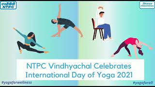 NTPC Vindhyachal celebrated International Day of Yoga 2021 (June, 2021)