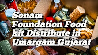 Sonam Foundation ke Taraf Se zarooratmando ko Ration Diya Gaya #SonamFoundation #UmarGam #Gujarat