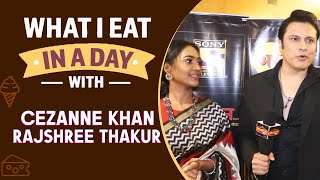 What I Eat In A Day ft. Cezanne Khan & Rajshree Thakur | Kaamnaa