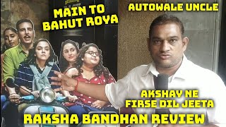 Raksha Bandhan Movie Review By Autowale Uncle
