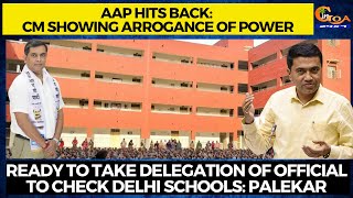 AAP hits back: CM showing arrogance of power : Palekar