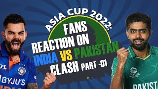 Fans Reaction On India v Pakistan Clash- Part 1