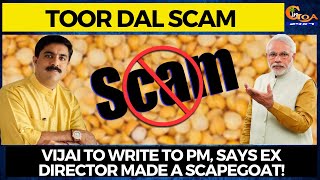 #ToorDalScam | Vijai to write to PM, Says Ex Director made a scapegoat!